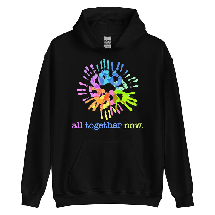 Cozy go-to hoodie: ALL TOGETHER NOW, black with colorful handprint circle design and text