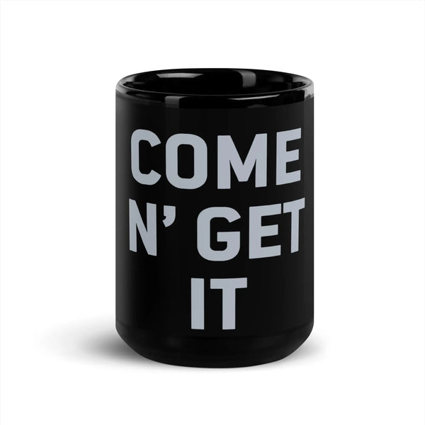 COME N’ GET IT - Black Glossy Mug - Mugs & Drinkware