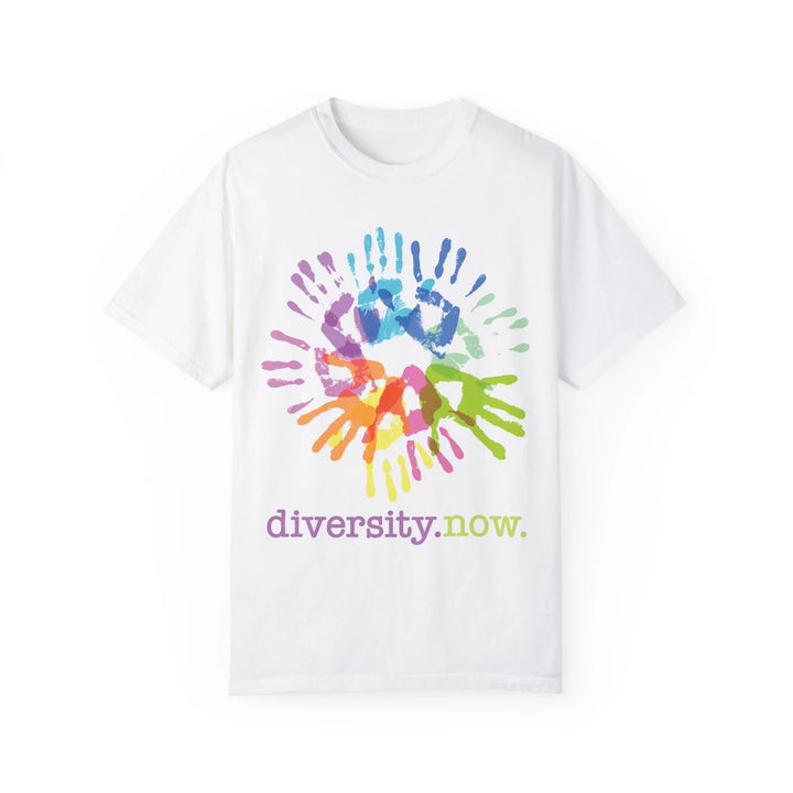 Diversity Now Unisex Garment-Dyed T-Shirt - Embrace Inclusivity and Colorful Expression - White / S - T-Shirt