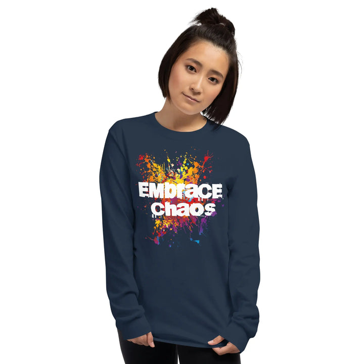 EMBRACE CHAOS - Long Sleeve Shirt - Unisex Long Sleeve