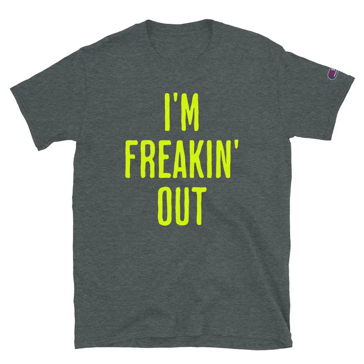 I’M FREAKIN’ OUT - Unisex T-Shirt - Dark Heather / S - Unisex T-Shirt