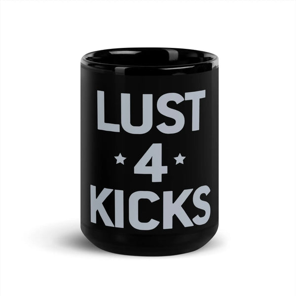 LUST 4 KICKS - Black Glossy Mug - Mugs & Drinkware