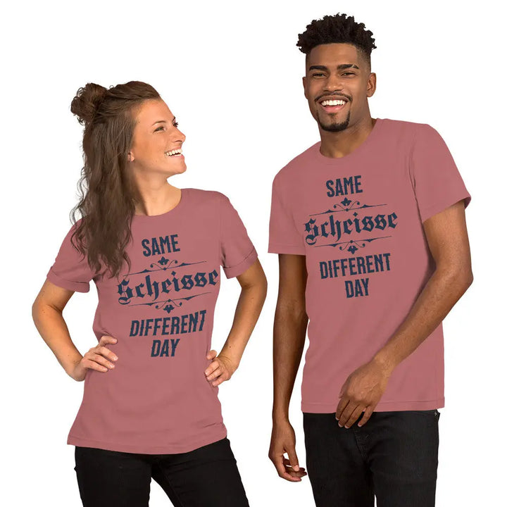 SAME SCHEISSE DIFFERENT DAY - Unisex T-Shirt - Mauve / S - Unisex T-Shirt