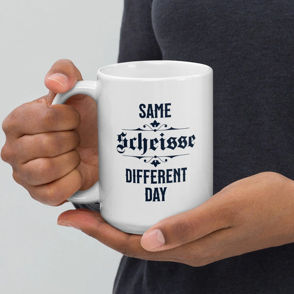 SAME SCHEISSE DIFFERENT DAY - White glossy mug - 15oz - Mugs & Drinkware