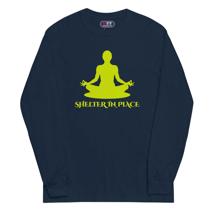 SHELTER IN PLACE - Long Sleeve Shirt - Unisex Long Sleeve