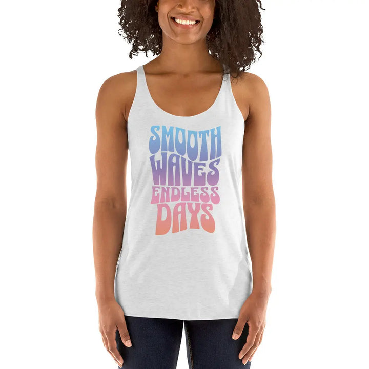 White tank top with Smooth Waves Endless Days text on front - Women’s Racerback Tank