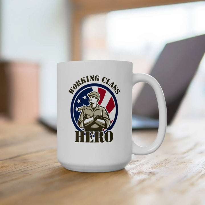 WORKING CLASS HERO - 15oz Ceramic Mug - 15oz - Mugs & Drinkware